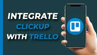 HOW TO INTEGRATE CLICKUP WITH TRELLO       #clickup #Trello #WorkflowIntegration #ProductivityTools