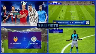 PES 2021 MOBILE *UPDATED v5.6.0 UCL OBB PATCH [2021/22 NEW SEASON KITS]