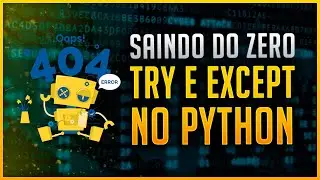 Try e Except no Python - Tratamento de Erros no Python