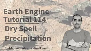 Google Earth Engine Tutorial-114: Precipitation Dry Spell Detection, using Python API (Xee)