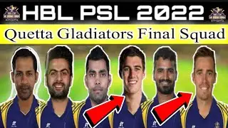 HBL PSL 2022 | Quetta Gladiators Final Squad | Quetta Gladiators New Squad For psl 7 | Mughal Sports