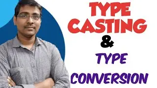 TYPE CASTING || TYPE CONVERSION || IMPLICIT CONVERSION ||EXPLICIT CONVERSION