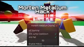 Morten Metallum [Hack] Hitbox+INF stamina+No Jump cooldown antifall And more!