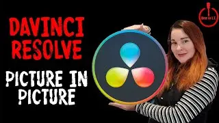 DaVinci Resolve Picture in Picture