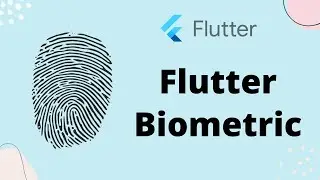 Flutter Tutorial - Fingerprint & Touch ID - Flutter Local Auth - Flutter Biometric