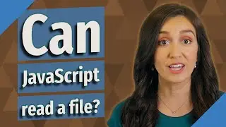 Can JavaScript read a file?