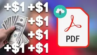 $1.09 EVERY Minute Uploading PDF Documents (Low Ticket Digital Selling Strategy)