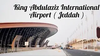 King AbdulAziz International Airport ( Jeddah Airport)