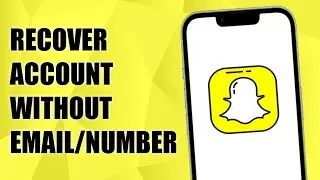 How To Recover SnapChat Account Without Email & Phone Number! (2023)