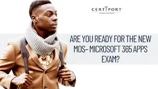 Microsoft Office Specialist – Microsoft 365 Apps exam