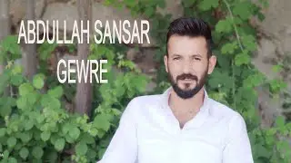 Abdullah Sansar - Gewre