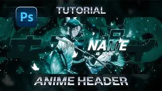 How To Make Clean Anime Header in Photoshop in 2024 | FREE PSD