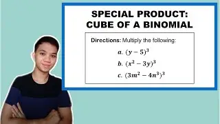 [TAGALOG] Grade 7 Math Lesson: SPECIAL PRODUCT - HOW TO SOLVE CUBE OF A BINOMIAL ?