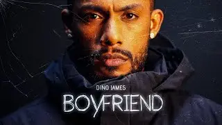 Dino James - Boyfriend Part 1 ft. Benafsha Soonawalla | Music Prod By @BluishMusic & Sez On The Beat