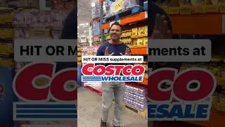 Hit or Miss: Supplements at Costco