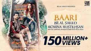 Baari by Bilal Saeed and Momina Mustehsan | Official Music Video