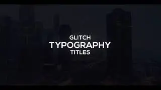 Glitch Modern Titles & Lower Thirds | After Effects Template