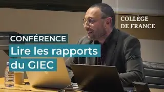 Les valeurs et modèles implicites dans les rapports du GIEC (1) - Laurent Fonbaustier