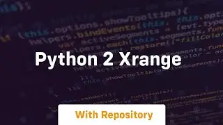 python 2 xrange