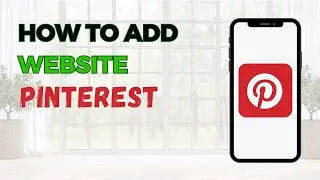 How To Add Website In Pinterest