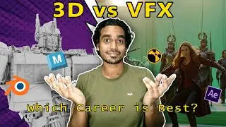 3D vs VFX: Best Career Option for YOU! Career Guidance | Industry Insights |