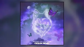 Masked Wolf - Butterflies And Bandaids (Ozgun Remix) [Free Download]