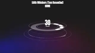 Edith Whiskers (Tom Rosenthal) - Home (7000D Audio I Not 8D Audio)Use Headphones