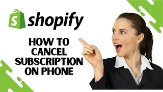 How to Cancel Shopify Subscription on Phone (EASY)