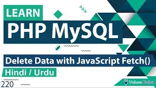 PHP MySQL Delete Data with JS Fetch Method in Hindi / Urdu