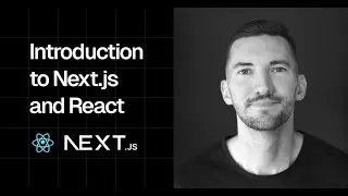 Introduction to Next.js and React