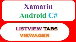 C# Xamarin Android Swipe Tabs ViewPager Ep.02 -  Fragments With ListViews