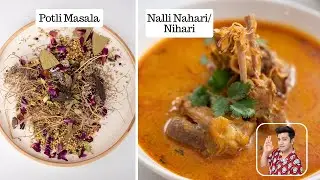 Lucknow Special Nahari | Nihari Ka Potli Masala | Ramzan & Eid Spl | Chef Kunal Kapur Mutton Recipe