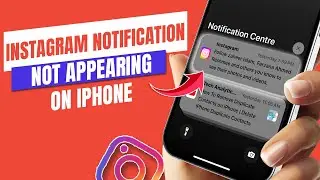 How to fix Instagram notification not appearing on iPhone | Instagram notifications not working