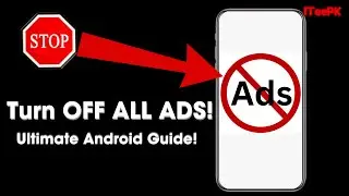 How to Turn OFF ALL ADS on Your Android Phone - Complete Guide!