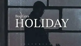 Holiday (LYRICS) by Bee Gees ♪