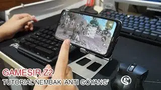 TUTORIAL NEMBAK ANTI GOYANG DI PUBG MOBILE PAKAI GAMESIR Z2