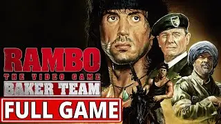 Rambo: The Video Game - Baker Team - FULL GAME walkthrough | Longplay