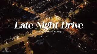 Playlist: Late Night Drives & R&B/Soul Mix - driving alone at night