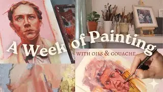 Paint With me 🌷 Oil Painting, Gouache Sketch and Chat  // Art Vlog