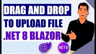 Just Drag and Drop to Upload file in .NET 8 Blazor 🌟