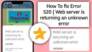 Error 520 | Web server is returning an unknown error | Host Error