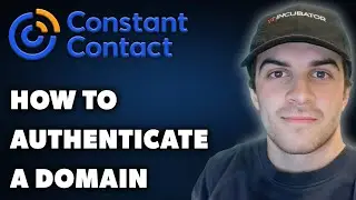 How to Authenticate Domain in Constant Contact (Full 2024 Guide)