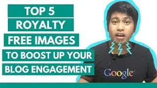 How to Get Royalty Free Images to Boost Up your Blog Engagement - Creative Tips by Axl Mulat