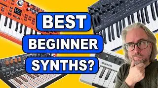 GREAT BEGINNER SYNTHS — a guide to picking your first synthesizer! (UPDATED for 2025!)