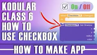 how to make app without coding | kodular class 6 | How to use checkbox in kodular