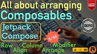 All about Arranging Composable | Row, Column : Jetpack Compose - 5