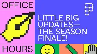 Office Hours: Little Big Updates—The season finale