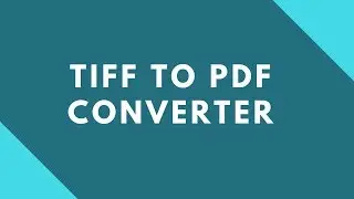 How to convert Tiff to Pdf ?