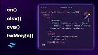 Cn, twMerge, clsx, cva - Write Clean Tailwind Code with these utility functions