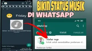 CARA MEMBUAT STATUS WA DENGAN LAGU TERBARU 2020 || TUTORIAL ANDROID